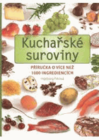 Kuchařské suroviny Příručka o více než 1000 ingrediencích