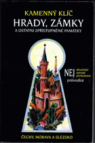 Kamenný klíč k 310 hradům, zámkům a ostatním zpřístupněným památkám v České ...