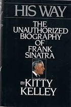 His Way - The Unauthorized Biography of Frank Sinatra