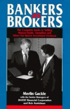 Bankers as brokers - the complete guide to selling mutual funds, annuities, and other fee-based ...