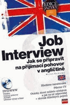 Job interview - jak se připravit na přijímací pohovor v angličtině VČ. CD!!