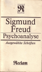 Psychoanalyse - Ausgewählte Schriften zur Neurosenlehre - Zur Persönlichkeitspsychologie - Zur ...