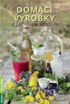 Domácí výrobky z léčivých rostlin