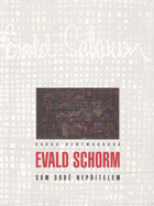 Evald Schorm Sám sobě nepřítelem