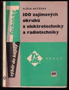 100 zajímavých okruhů z elektrotechniky a radiotechniky