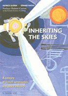 Inheriting the skies -  A century of french aeronautics and space industry