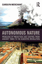 Autonomous nature - problems of prediction and control from ancient times to the scientific ...