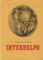 INTERHELPO Vzpomínky na činnost průmyslového družstva československých dělníků v ...