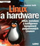 Linux a hardware - výběr, instalace a konfigurace komponent podporovaných Linuxem