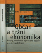 Občan a tržní ekonomika - příjmy, nerovnost a politické postoje v české společnosti