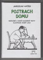 Postrach domu - a jiné neznámé texty s dodatkem vzájemné tvorby s Jarmilou Haškovou