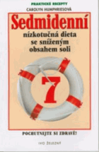Sedmidenní nízkotučná dieta se sníženým obsahem soli