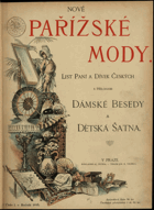 Nové pařížské mody - roč. 1899 + PŘÍLOHA DÁMSKÉ BESEDY