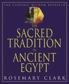 The sacred tradition in ancient Egypt - the esoteric wisdom revealed