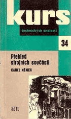 Přehled strojních součástí - texty k odbornému školení dělníků a učňů ve ...