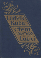 Čtení o Lužici. Cesty z roků 1886-1923 LUŽICE