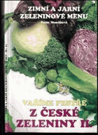 Vaříme pestře z české zeleniny II., zimní a jarní menu