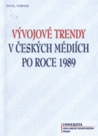 Vývojové trendy v českých médiích po roce 1989