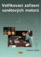 Vstřikovací zařízení vznětových motorů Učební text pro učební obor 23-68-4/001 ...