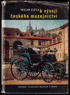 K vývoji českého muzejnictví Technika