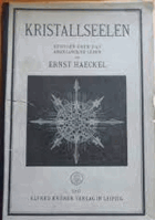 Kristallseelen. Studien über das anorganische Leben. Leipzig, Kröner, 1917. E.-A. Mit 1 ...
