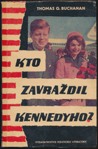 Kto zavraždil Kennedyho Kennedy JFK