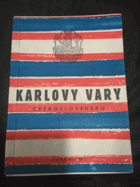 Karlovy Vary, jejich vznik, vývoj a význam.