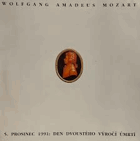 Wolfgang Amadeus Mozart - 5. prosinec 1991. Den dvoustého výročí úmrtí
