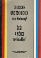 Deutsche und Tschechen neue Hoffung? Češi a němci nová naděje?