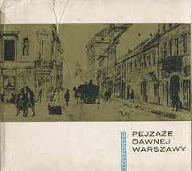 Pejzaźe dawnej Warszawy