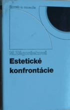 Estetické konfrontácie Ku kritike súčasnej buržoaznej estetiky estetika