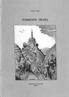 Podzemní Praha - soupis podzemních objektů hlavního města a vybraná bibliografie