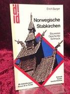 Norwegische Stabkirchen. Geschichte, Bauweise, Schmuck