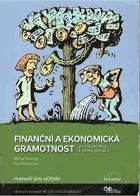 Finanční a ekonomická gramotnost pro základní školy a víceletá gymnázia - výchova k ...