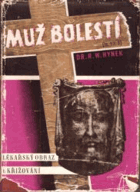 Muž bolestí - Mysterium Golgothae tremendum. Svazek II., Lékařský obraz Ukřižovaného