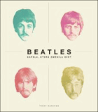 Beatles Kapela, která změnila svět