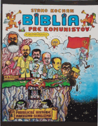 Biblia pre komunistov & Pobiblické histórie marxizmu-senilizmu