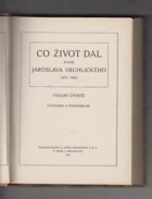 Co život dal