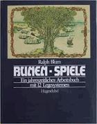 Runen-Spiele. Ein jahreszeitliches Arbeitsbuch mit 12 Legesystemen