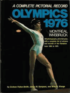 A complete pictorial record Olympics 1976 Montreal Innsbruck, 500 photographs, all in full color, ...