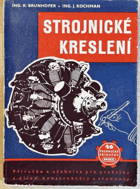 Strojnické kreslení technická příručka a učebnice pro praktiky z dílen, konstruktéry a ...