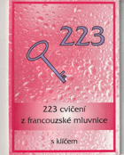 223 cvičení z francouzské mluvnice s klíčem