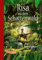 Risa aus dem Schattenwald, Rose & Szillat