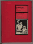 Pediatrie - učební text pro střední zdravotnické školy (obor zdravotních sester, dietních ...