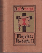 Majestát Rudolfa II Román ze století XVI. a XVII