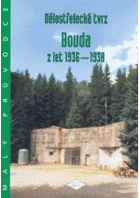 Dělostřelecká tvrz Bouda z let 1936-1938
