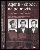 Agenti-chodci na popravišti - kurýři západních zpravodajských služeb, popravení v letech ...