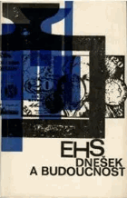 EHS - dnešek a budoucnost