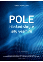 POLE Hledání skryté síly vesmíru