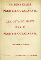 Příběhy krále Přemysla Otakara II - Zlá léta po smrti krále Přemysla Otakara II.